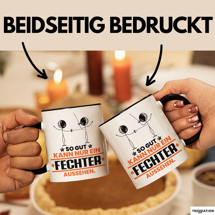 Fechter Geschenk Tasse So Gut Kann Nur Ein Fechter Aussehen Geschenkidee Kaffee-Becher Schwarz Trendation