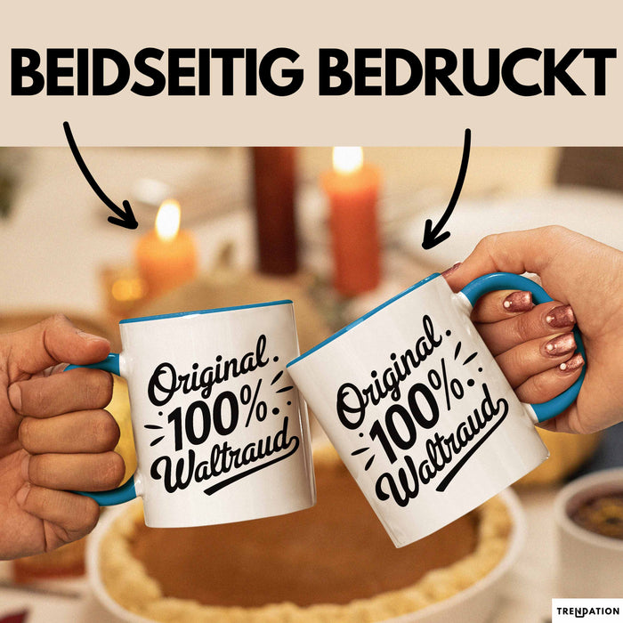 Waltraud Tasse Geschenk Original 100% Waltraud Geschenkidee Geburtstag Blau Trendation
