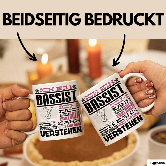 Bassist Geschenk Kaffee-Tasse Geschenkidee für Bassist Ich Bin Bassist Ich Kann Es Dir Erklären Jedoch Nicht Für Dich Verstehen Spruch Lustig Weiß Trendation