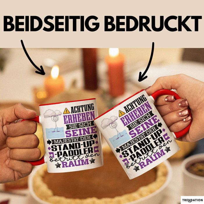 Stand-Up-Paddler Geschenk Tasse Lustiger Spruch Erheben Sie Sich Der Stand-Up-Paddler Betritt den Raum Rot Trendation