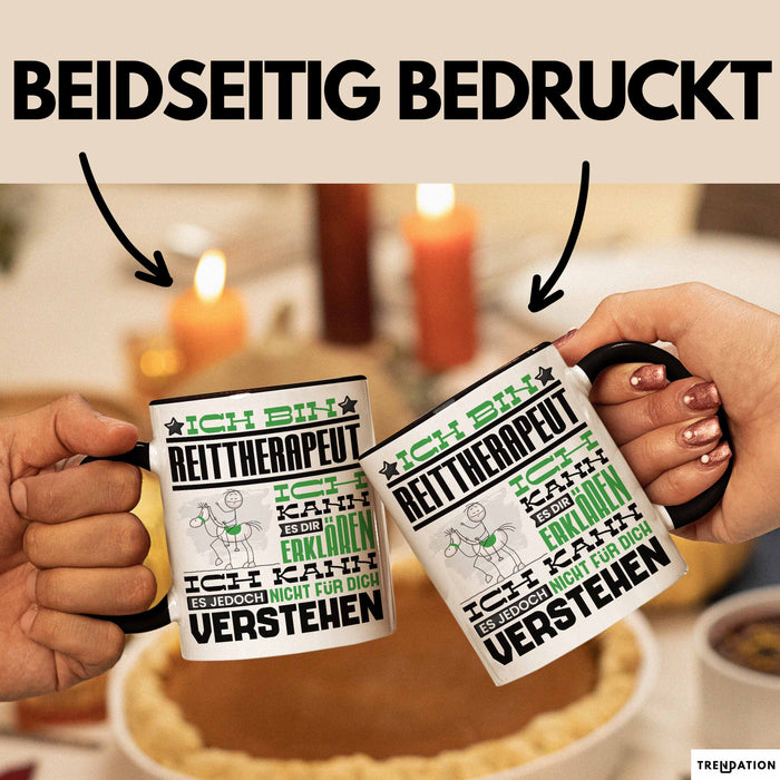 Reittherapeut Geschenk Kaffee-Tasse Geschenkidee für Reittherapeut Ich Bin Reittherapeut Ich Kann Es Dir Erklären Jedoch Nicht Für Dich Verstehen Spruch Lustig Schwarz Trendation