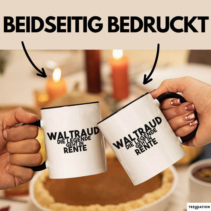 Waltraud Tasse Waltraud – Die Legende Geht In Rente Geschenk