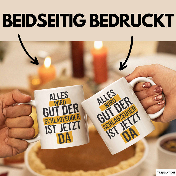 Schlagzeugspieler Schlagzeuger Schlagzeug Tasse Geschenk Lustige Geschenkidee Spruch Der Schlagzeuger Ist Jetzt Da Weiß Trendation