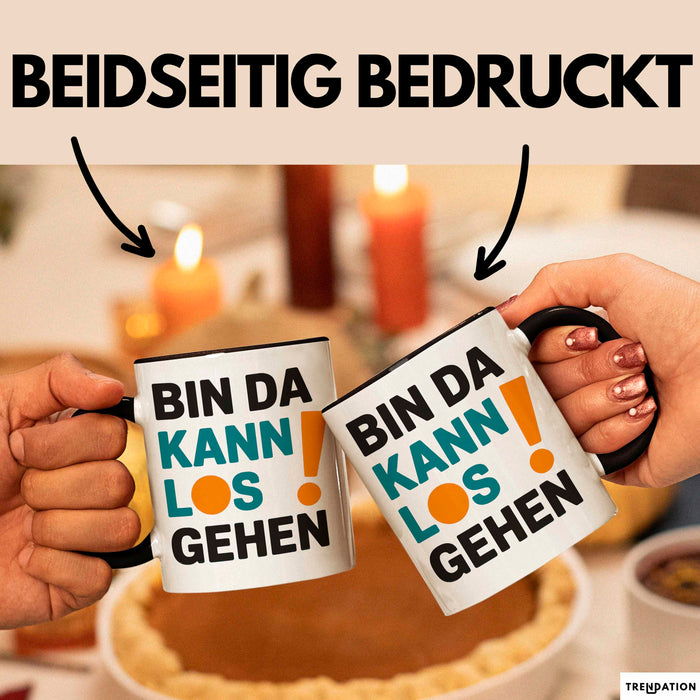 Bürokollege Tasse Geschenk Lustige Geschenkidee Spruch Bin Da Kann Los Gehen Trendation