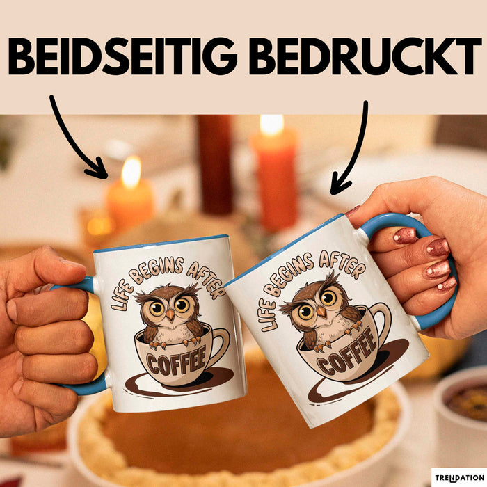 Sarkastische Eule Tier Kaffee Tasse Geschenk Lustige Geschenkidee Spruch Das Leben Beginnt Nach Dem Kaffee Blau Trendation
