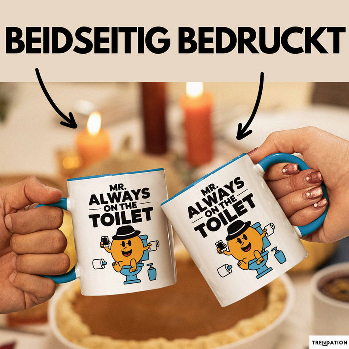 Klo Tasse Geschenk Mr Always On The Toilet Geschenkidee Lustig Toilette Blau Trendation