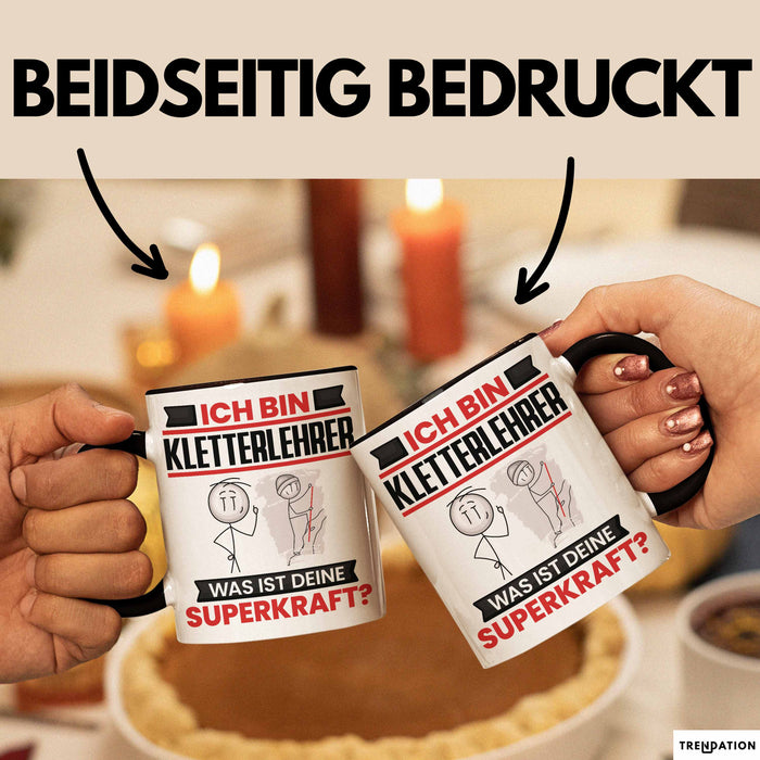 Kletterlehrer Tasse Geschenk für Kletterlehrer Geburtstag Lustiger Spruch Kaffee-Becher Was Ist Deine Superkraft Schwarz Trendation