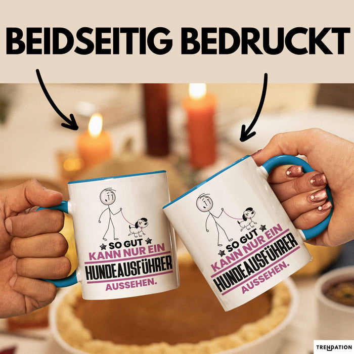 Hundeausführer Geschenk Tasse So Gut Kann Nur Ein Hundeausführer Aussehen Geschenkidee Kaffee-Becher Blau Trendation