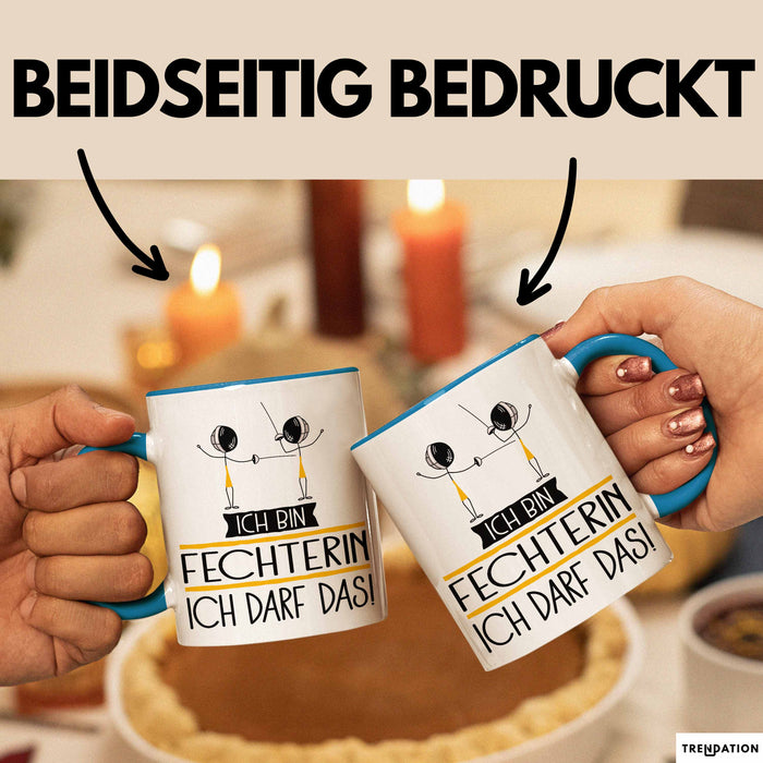 Geschenk für Fechterin Tasse Lustige Geschenkidee Geburtstag Ich Bin Fechterin Ich Darf Das Blau Trendation