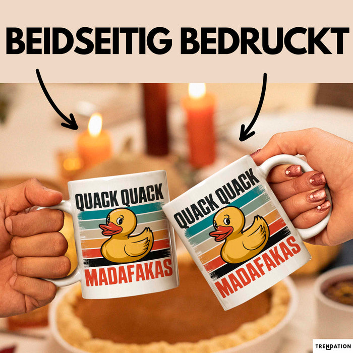 Quietscheente Tier Tasse Geschenk Lustige Geschenkidee Spruch Quack Quack Madafakas Weiß Trendation