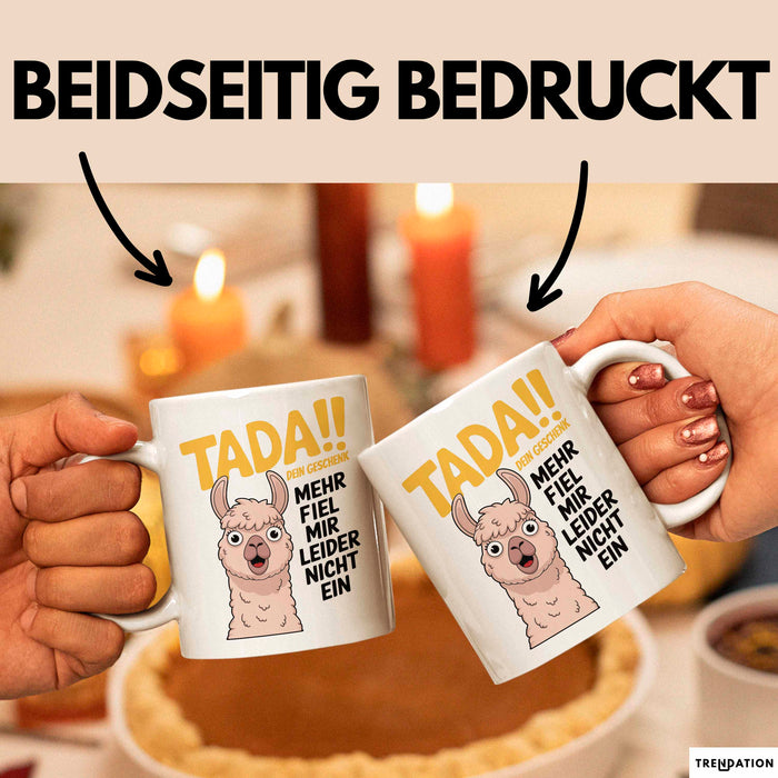 Sarkastisches Lama Tasse Geschenk Lustige Geschenkidee Spruch Dein Geschenk Mehr Fiel Mir Leider Nicht Ein Weiß Trendation