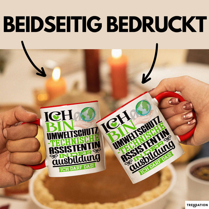 Umweltschutztechnische Assistentin Ausbildung Start Geschenk Tasse Ich Bin Umweltschutztechnische Assistentin In Der Ausbildung Ich Darf Das Kaffee-Becher Geschenkidee Rot Trendation