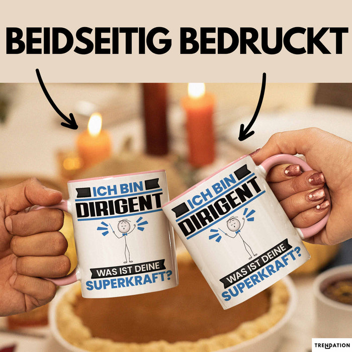 Dirigent Tasse Geschenk für Dirigent Geburtstag Lustiger Spruch Kaffee-Becher Was Ist Deine Superkraft Rosa Trendation