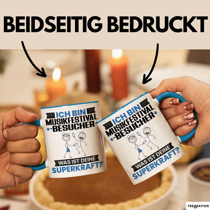 Musikfestival-Besucher Tasse Geschenk für Musikfestival-Besucher Geburtstag Lustiger Spruch Kaffee-Becher Was Ist Deine Superkraft Blau Trendation
