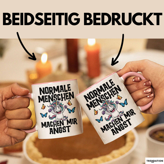 Einhorn Tasse Geschenk Normale Menschen Machen Mir Angst Geschenkidee Rosa Trendation