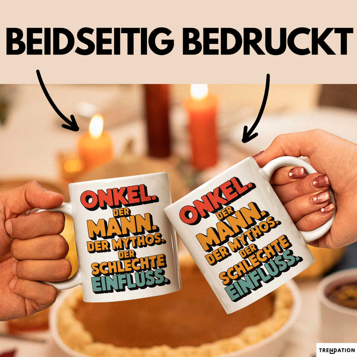 Onkel Sarkastisch Sarkasmus Tasse Geschenk Lustige Geschenkidee Spruch Onkel Der Mann Der Mythos Der Schlechte Einfluss Weiß Trendation