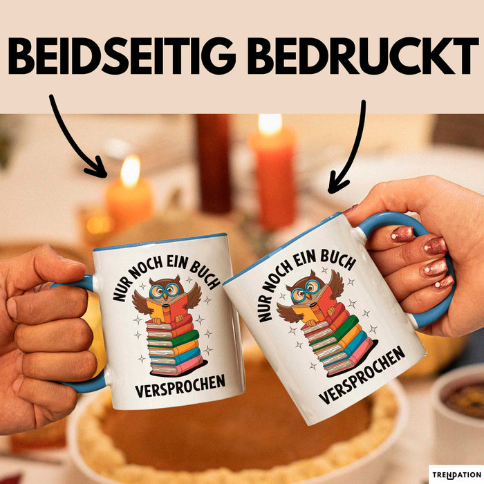 Buchleser Eule Lesen Tasse Geschenk Lustige Geschenkidee Spruch Nur Noch Ein Buch Versprochen Blau Trendation