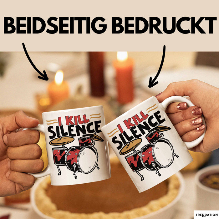 Schlagzeug-Spieler Geschenk Drummer Tasse Geschenkidee Spruch I Kill Silence Bandmitglied Schlagzeuger Weiß Trendation