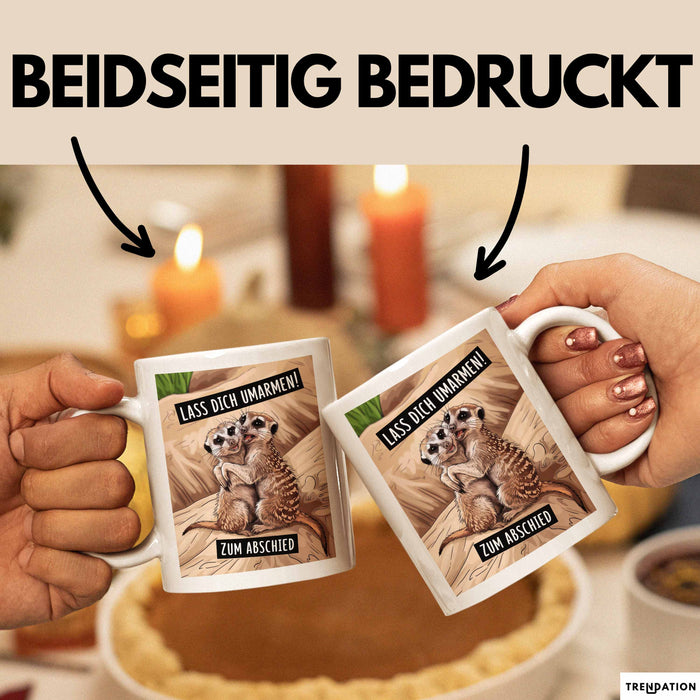 Büroarbeit Kollege Abschied Tasse Geschenk Lustige Geschenkidee Spruch Lass Dich Umarmen Zum Abschied Weiß Trendation