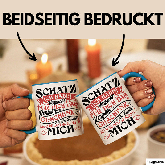 Valentinstag Tasse Geschenk für Ihn Sie Männer Für Paare Freundin Geschenkidee Kaffee-Becher Liebe Ich Hab Versucht Für Dich Das Geschenk Zu Finden Aber Du Hast Ja Bereits Mich Blau Trendation