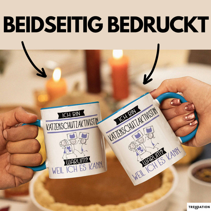 Katzenschutzaktivistin Tasse Geschenk Ich Bin Katzenschutzaktivistin Warum Weil Ich Es Kann Geschenkidee Geburtstag Blau Trendation