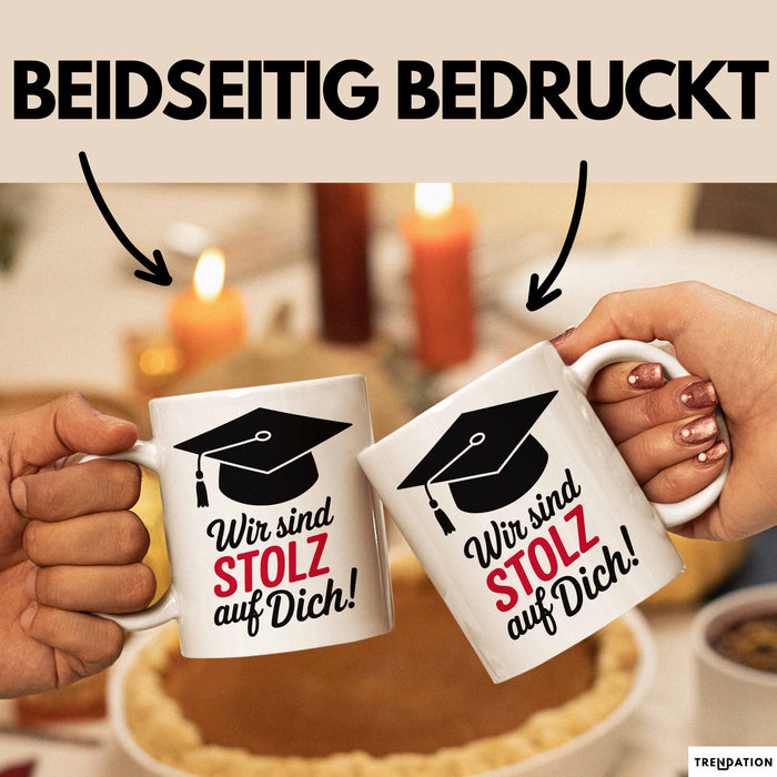 Schüler Abschluss Tasse Geschenk Lustige Geschenkidee Spruch Wir Sind Stolz Auf Dich Weiß Trendation