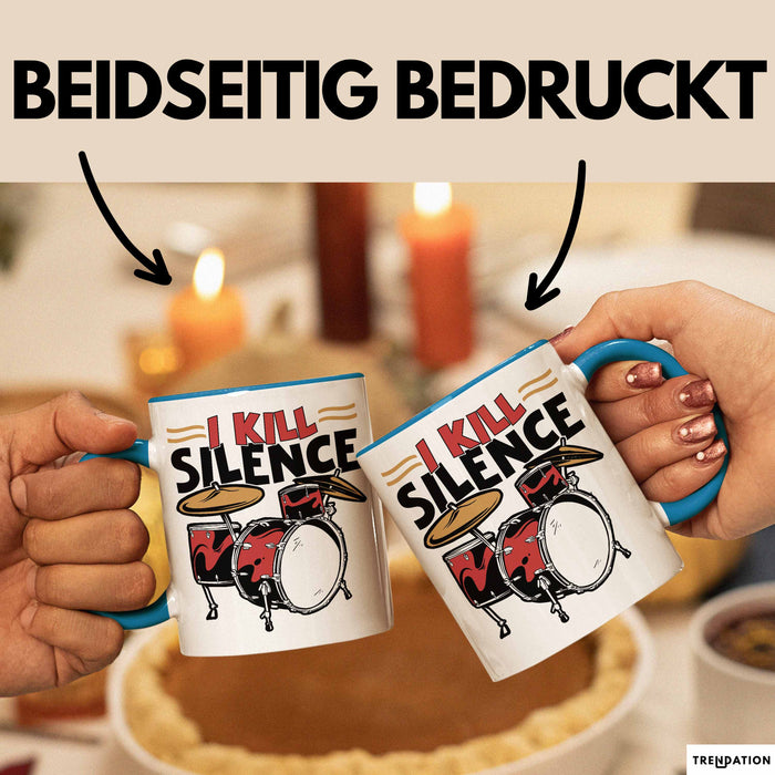 Schlagzeug-Spieler Geschenk Drummer Tasse Geschenkidee Spruch I Kill Silence Bandmitglied Schlagzeuger Blau Trendation