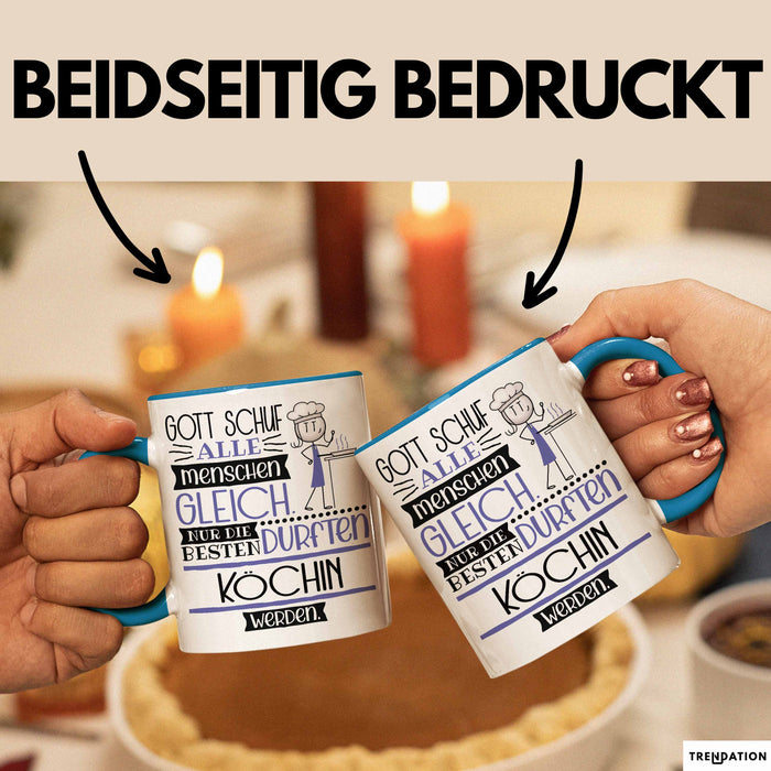 Köchin Geschenk Becher Tasse Gott Schuf Alle Menschen Gleich Nur Die Besten Durfeten Köchin Werden Geschenkidee Lustig Blau Trendation
