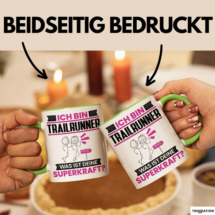 Trailrunner Tasse Geschenk für Trailrunner Geburtstag Lustiger Spruch Kaffee-Becher Was Ist Deine Superkraft Grün Trendation