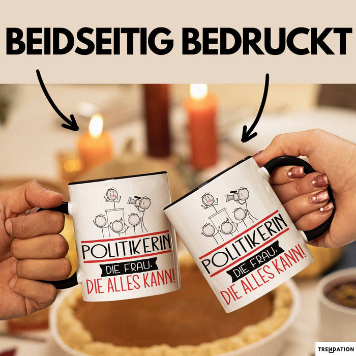 Politikerin Geschenk Tasse Becher Die Frau Die Allen Kann Geschenkidee für eine Politikerin Lustig Trendation