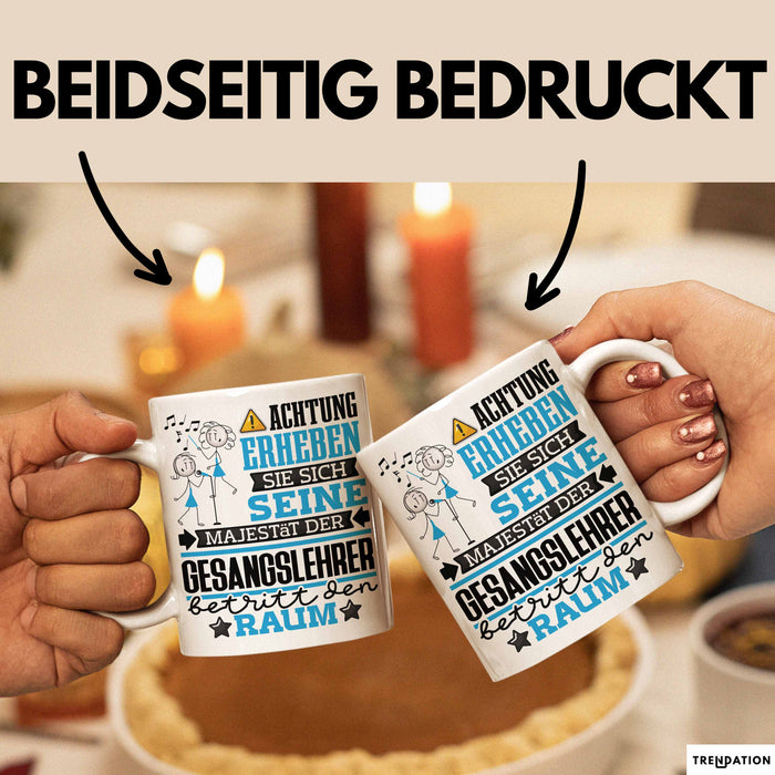 Gesangslehrer Geschenk Tasse Lustiger Spruch Erheben Sie Sich Der Gesangslehrer Betritt den Raum Weiß Trendation