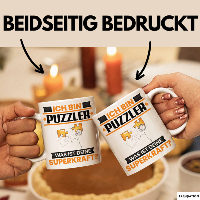 Puzzler Tasse Geschenk für Puzzler Geburtstag Lustiger Spruch Kaffee-Becher Was Ist Deine Superkraft Trendation