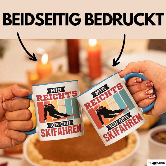 Ski Tasse Geschenk Grafik Mir Reichts Ich Geh Ski Fahren Becher Blau Trendation