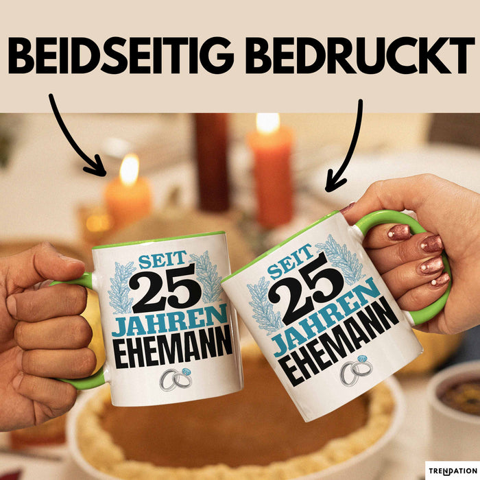 Silberhochzeit 25 Jahre Tasse Geschenk Ehemann Seit Silberhochzeit Spruch Grün Trendation
