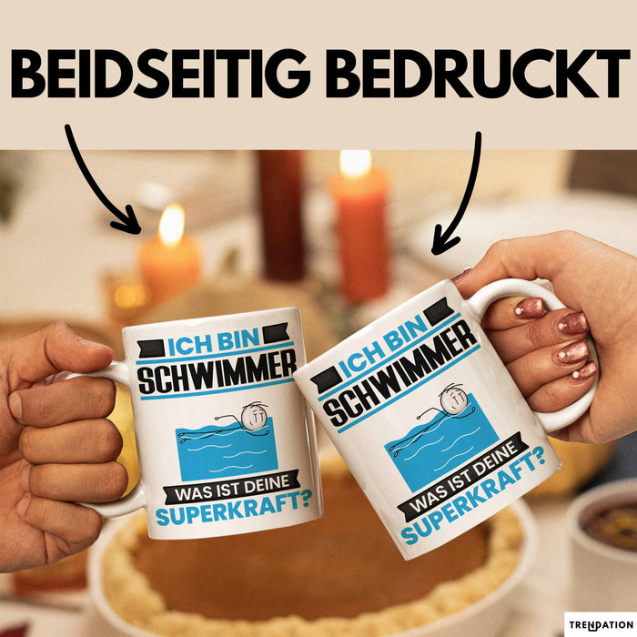Schwimmer Tasse Geschenk für Schwimmer Geburtstag Lustiger Spruch Kaffee-Becher Was Ist Deine Superkraft Weiß Trendation