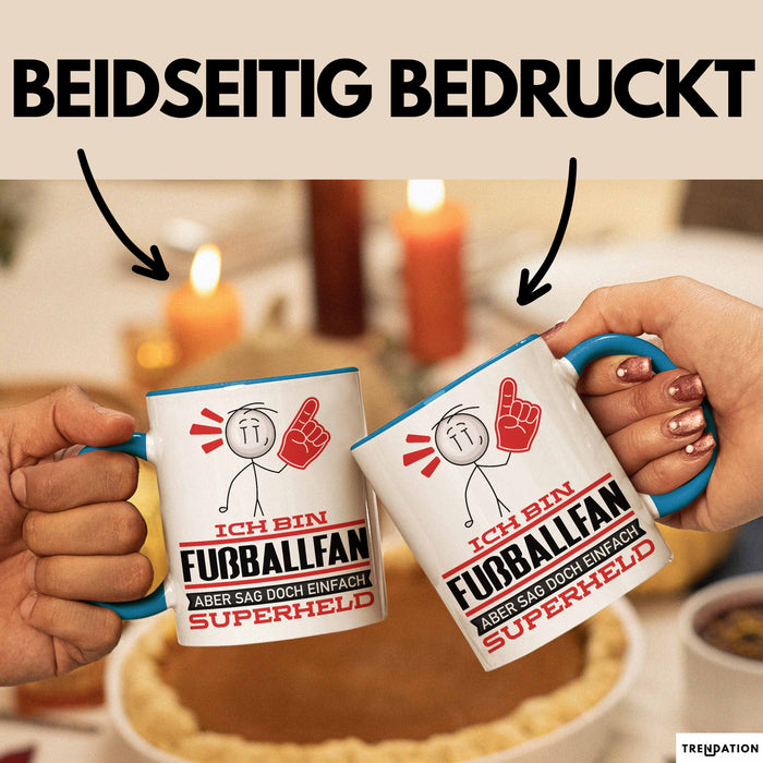 Fußballfan Geschenk Tasse Ich Bin Fußballfan Aber Sag Doch Einfach Superheld Lustige Geschenkdiee für Fußballfan Kaffee-Becher Blau Trendation