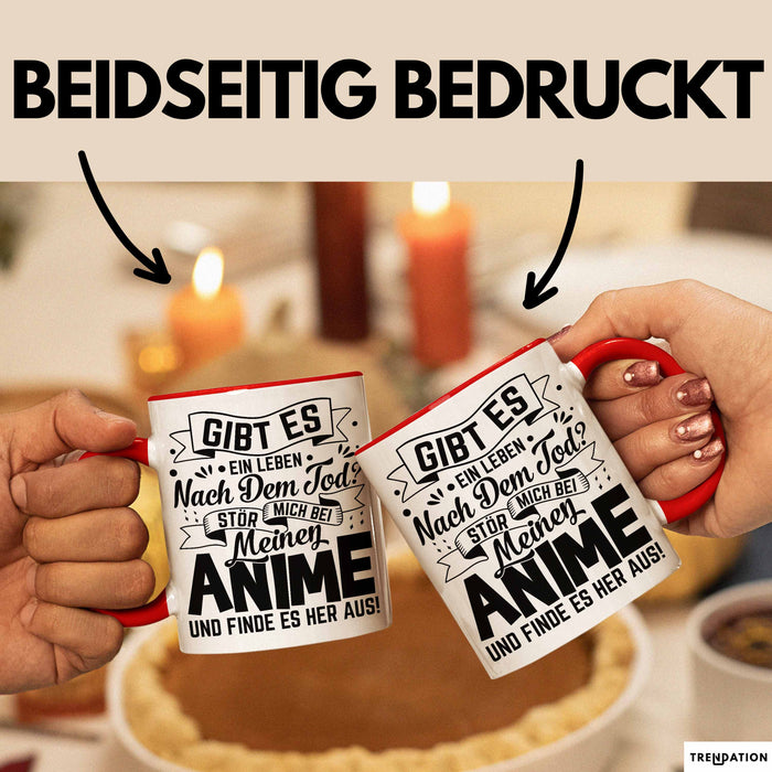 Anime Geschenk Tasse Lustiger Spruch Gibt Es Leben Nach Dem Tod Anime-Liebhaberin Geschenkidee Rot Trendation