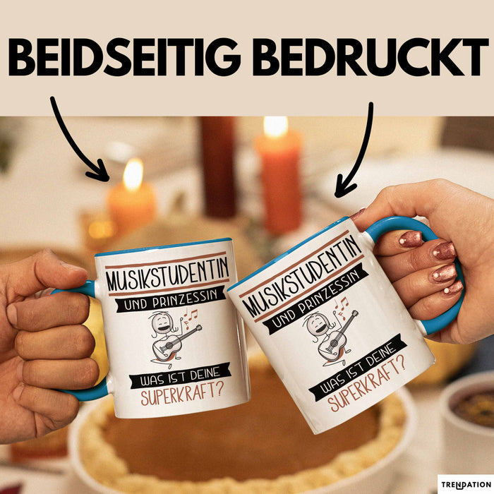 Musikstudentin Und Prinzessin Tasse Geschenk Für Eine Musikstudentin Geburtstag Was Ist Deine Superkraft Blau Trendation