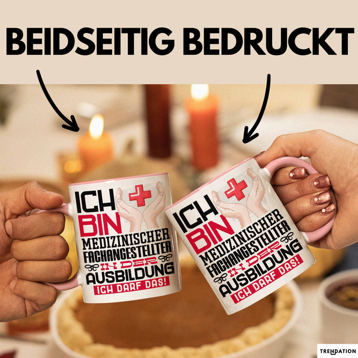 Medizinischer Fachangestellter Ausbildung Tasse Geschenk Ich Bin Medizinischer Fachangestellter In Der Ausbildung Ich Darf Das Geschenkidee Spruch Rosa Trendation