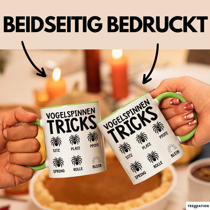 Spinne Vogelspinne Tier Tasse Geschenk Lustige Geschenkidee Spruch Vogelspinnen Tricks Grün Trendation