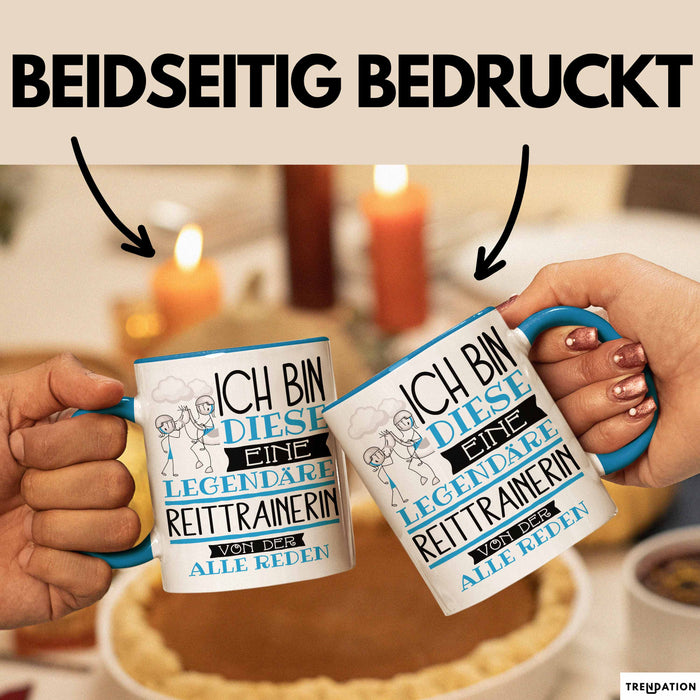 Reittrainerin Tasse Geschenk Ich Bin Diese Eine Legendäre Reittrainerin Von Der Alle Reden Geschenkidee Geburtstag Weihnachten Blau Trendation