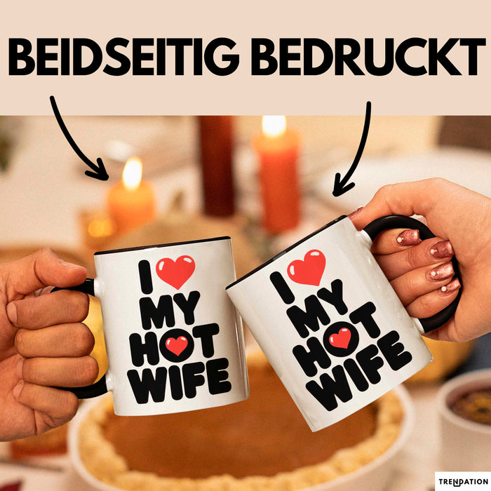 Ehefrau Ehefrauen Verheiratete Frauen Sarkasmus Tasse Becher Geschenk Lustige Geschenkidee Spruch Ich Liebe Meine Heiße Frau Trendation