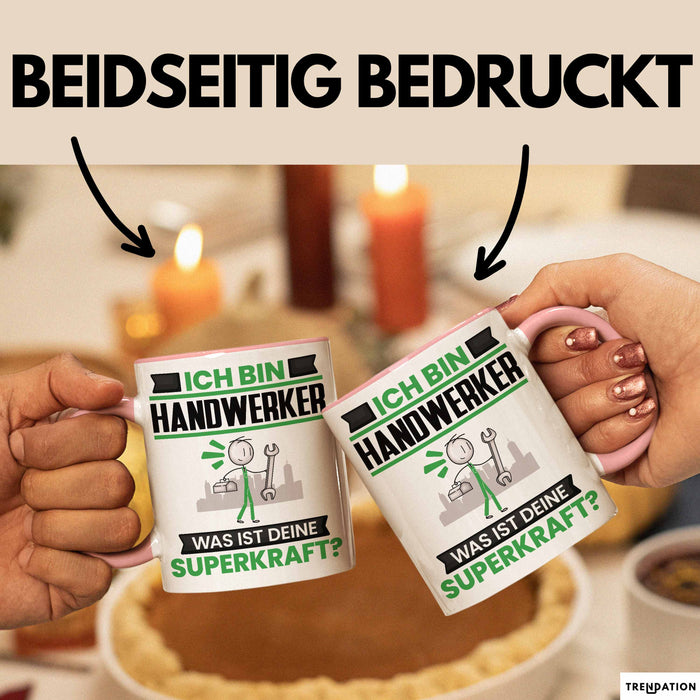 Handwerker Tasse Geschenk für Handwerker Geburtstag Lustiger Spruch Kaffee-Becher Was Ist Deine Superkraft Rosa Trendation
