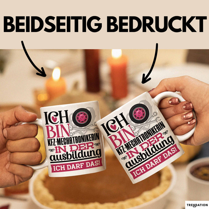 Kfz-Mechatronikerin Ausbildung Start Geschenk Tasse Ich Bin Kfz-Mechatronikerin In Der Ausbildung Ich Darf Das Kaffee-Becher Geschenkidee Weiß Trendation