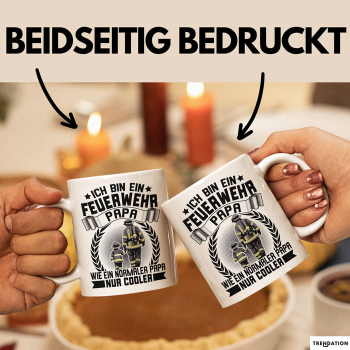 Feuerwehrmann Tasse Geschenk Ich Bin Feuerwehr Papa Wie Ein Normaler Papa Nur Cooler Weiß Trendation