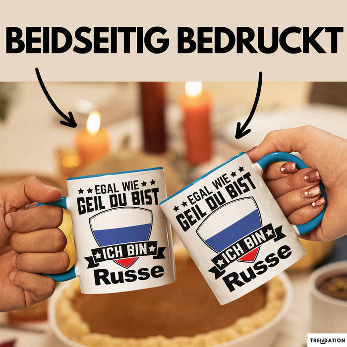 Russe Tasse Geschenk Egal Wie Geil Du Bist Ich Bin Russe Geschenkidee Blau Trendation