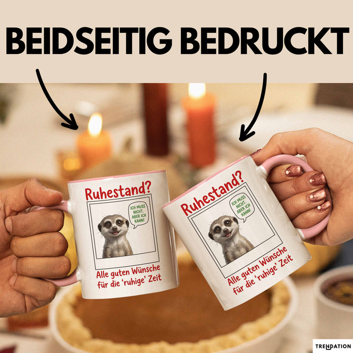 Rentner Pensionär Sarkasmus Tasse Geschenk Lustige Geschenkidee Spruch Ruhestand Rosa Trendation