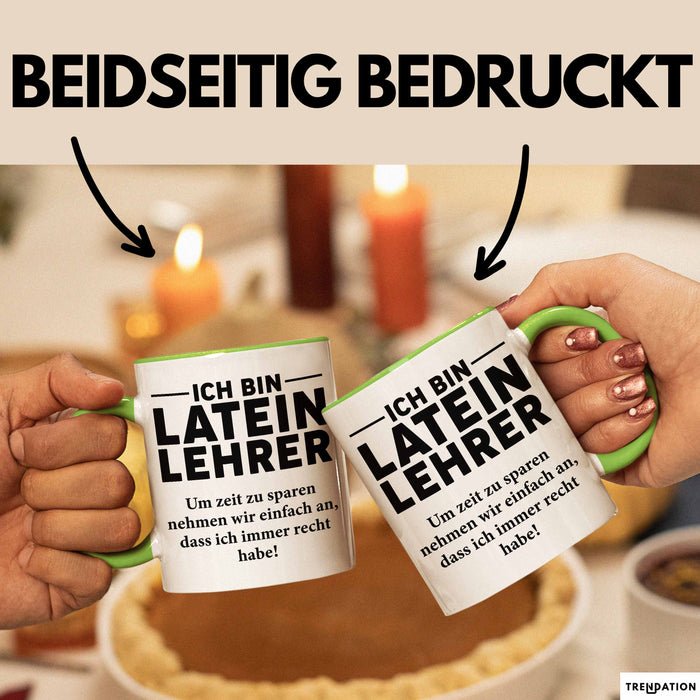 Lateinlehrer Unterricht Tasse Geschenk Lustige Geschenkidee Spruch Ich Bin Latein Lehrer Grün Trendation
