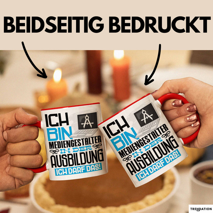 Mediengestalter Ausbildung Tasse Geschenk Ich Bin Mediengestalter In Der Ausbildung Ich Darf Das Geschenkidee Spruch Rot Trendation
