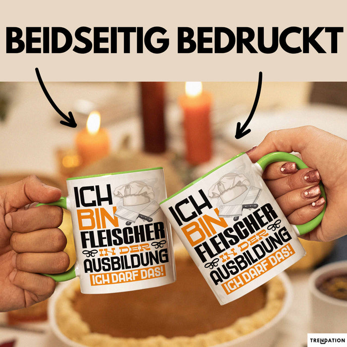 Fleischer Ausbildung Tasse Geschenk Ich Bin Fleischer In Der Ausbildung Ich Darf Das Geschenkidee Spruch Grün Trendation